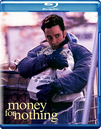 Смотреть онлайн Бесплатные деньги / Money for Nothing (1993) 