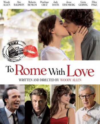 Смотреть онлайн Римские приключения / To Rome with Love (2012) HD 