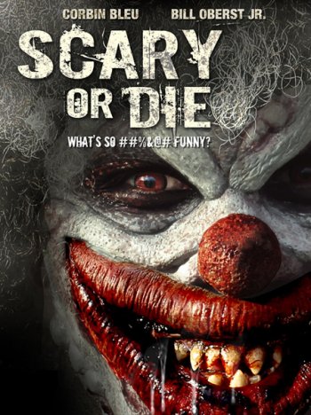  Бойся или умри / Scary or Die (2012) онлайн 